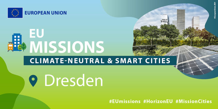 EU Missions Climate-Neutral & Smart Cities Dresden #EUmissions #HorizonEU #MissionCities