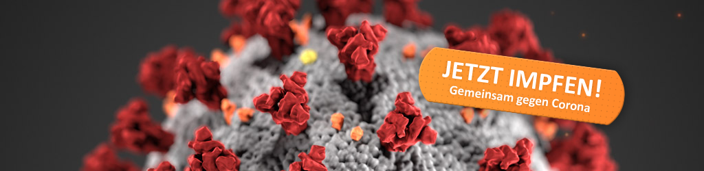 3D-Grafik eines Coronavirus und Hinweis auf die Corona-Schutzimpfung