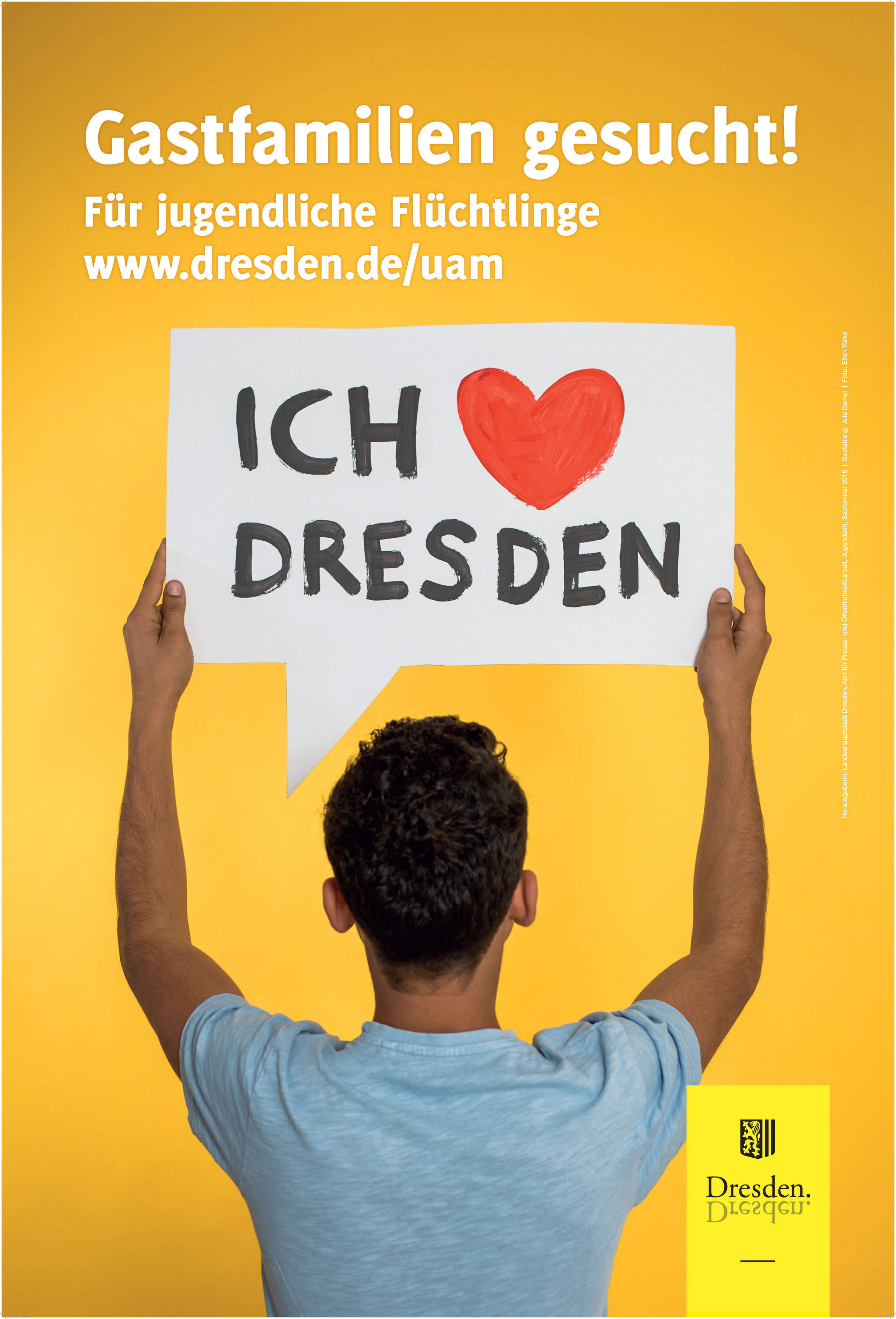 Das Jugendamt suchte 2016 mit City-Light-Plakaten Dresdner Gastfamilien, die einen uaM bei sich aufnehmen und bei der Integration helfen.