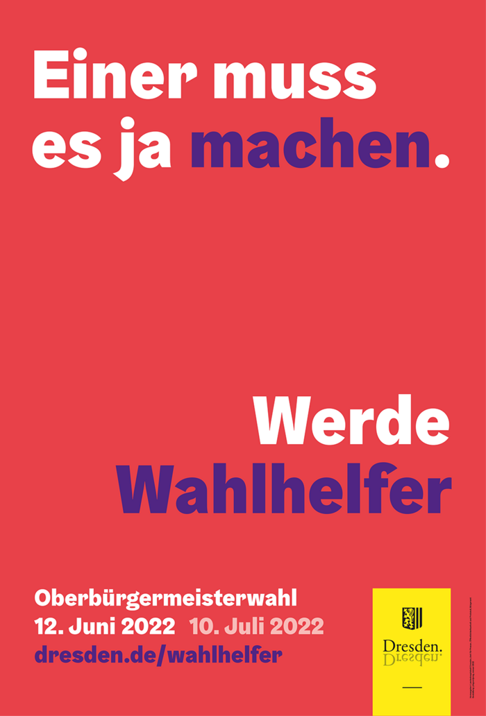 Plakat mit rotem Hintergrund und dem Text "Einer muss es ja machen. Werde Wahlhelfer"
