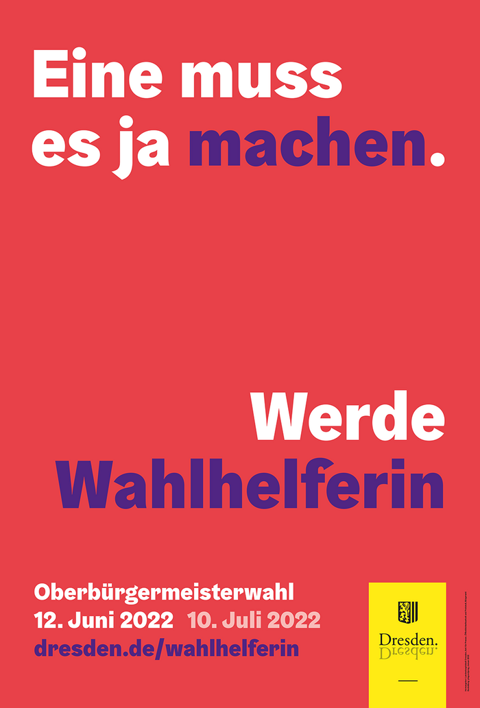 Plakat mit rotem Hintergrund und dem Text "Eine muss es ja machen. Werde Wahlhelferin"
