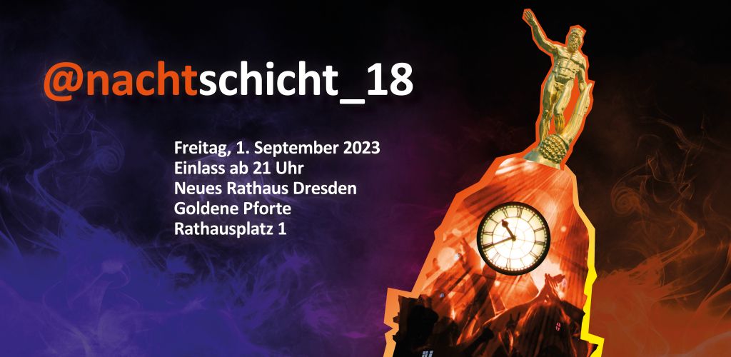 Veranstaltung "Nachtschicht 18" - 01.09.2023, Einlass ab 21 Uhr, Neues Rathaus Dresden, Goldene Pforte, Rathausplatz 1