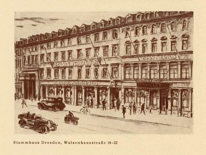Das Bankhaus Gebrüder Arnhold auf der Waisenhausstraße