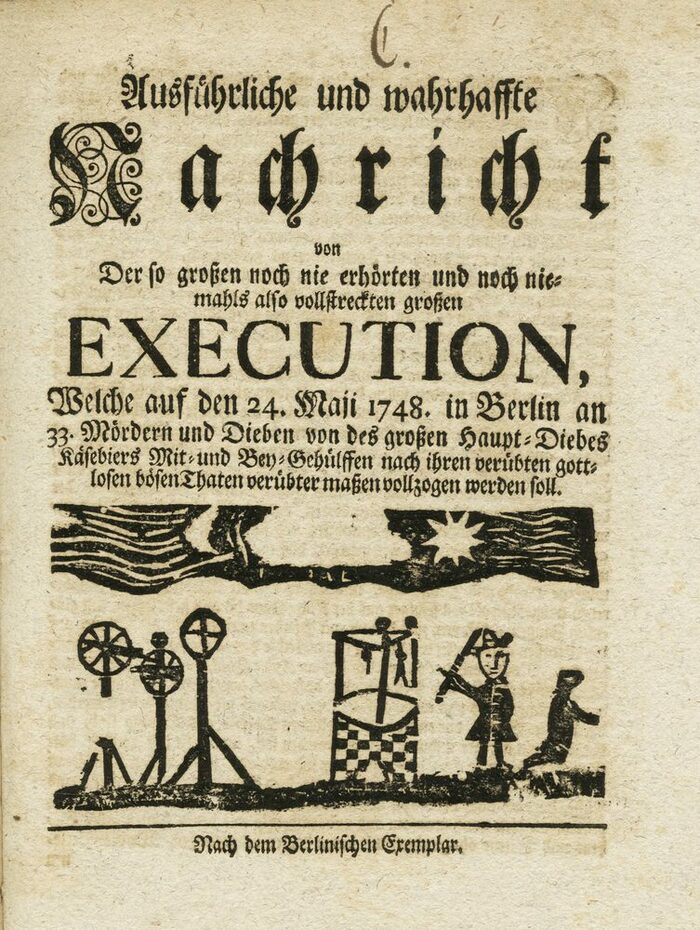 Titelblatt der Flugschrift von der bevorstehenden Exekution des Räubers Gottfried Käsebier und seiner Diebesbande.