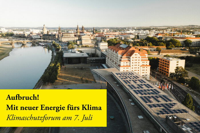 Das Bild zeigt Dresden und die Einladung zum Klimaschutzforum am 7. Juli 2021